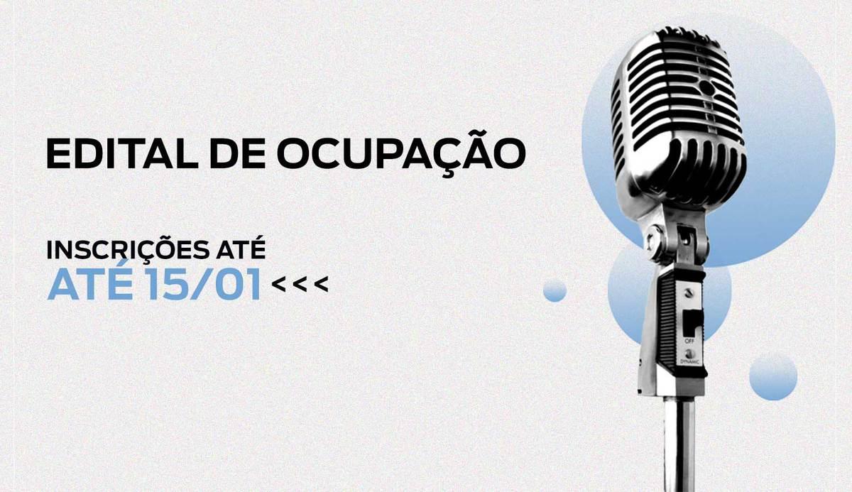 Imagem em fundo branco, traz o texto, em letras pretas: "Edital de ocupação. Inscrições até 15/01"